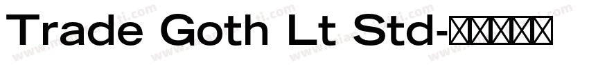 Trade Goth Lt Std字体转换